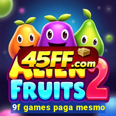 9f games paga mesmo